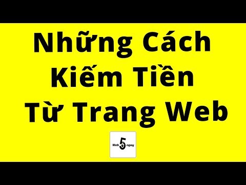 [Full] Những Cách Kiếm Tiền từ Trang Web (ai xem cũng hiểu) | Foci