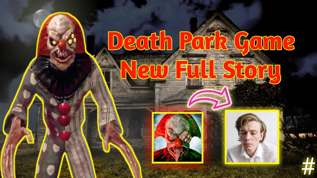Death park the horror game Full Story//Hindi/Death park/Full new story in Hindi/