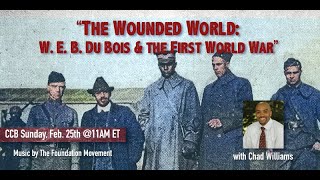 The Wounded World: WEB Du Bois and The First World War