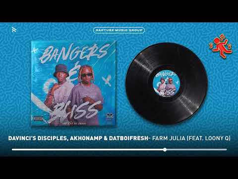 DaVinci's Disciples, AkhonaMP & DatBoiFresh - Farm Julia (feat. Loony Q) [Official Audio]