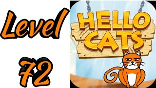 Hello Cats-Cat Game Level 72 Android Gameplay screenshot 3