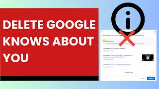 Delete Everything Google Knows About You | Remove Information From Google About Me
