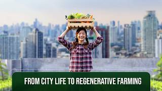 🌱 From City Life to Regenerative Farming🌱