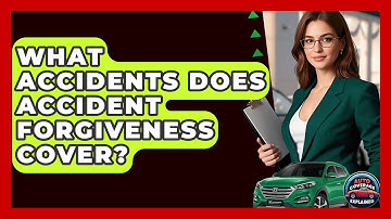 What Accidents Does Accident Forgiveness Cover? - Auto Coverage Explained