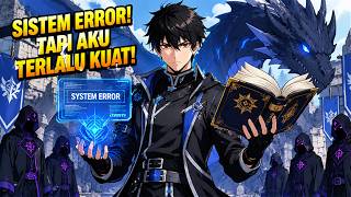 Grimoire Kuno Membuat Sistem Error dan Mengubahnya Jadi Penyihir Terlarang. Manhwa