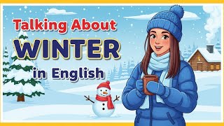 Talking About Winter in English | English Podcast for Beginners #english  #englishlearning