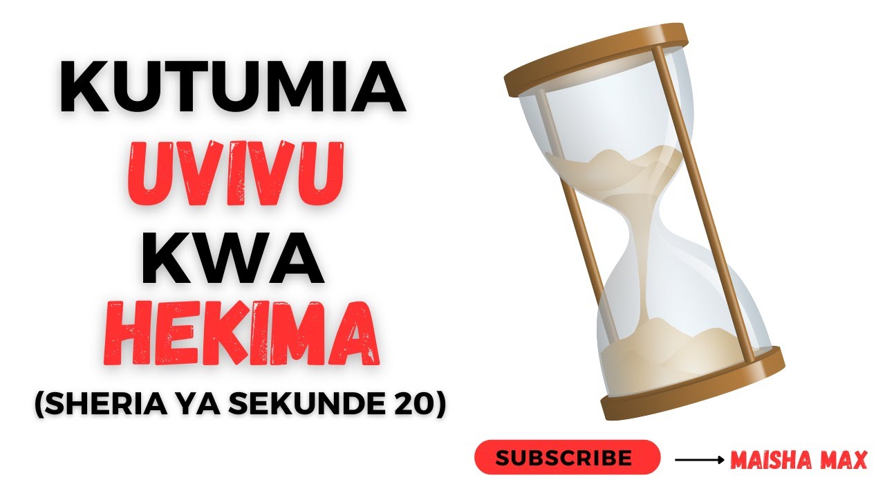 KUTUMIA UVIVU KWA HEKIMA: Njia ya Kuimarisha Tabia Unazozipenda