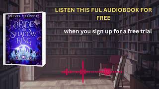 Bride of the Shadow King Audiobook | Sylvia Mercedes Fantasy Romance Full Story