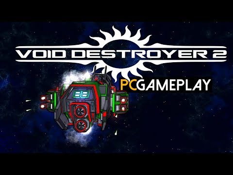 Void Destroyer 2 Gameplay (PC HD)