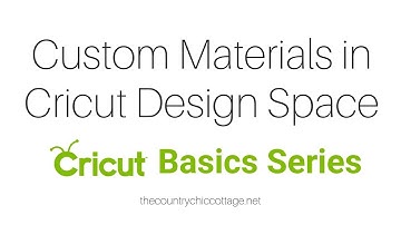 Custom Material Settings in Cricut Design Space