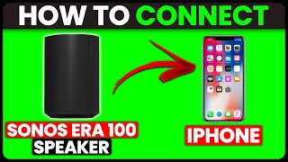 How To Connect Sonos Era 100 Speaker To iPhone (How To Set Up/Pair Sonos Era 100 To iPhone)
