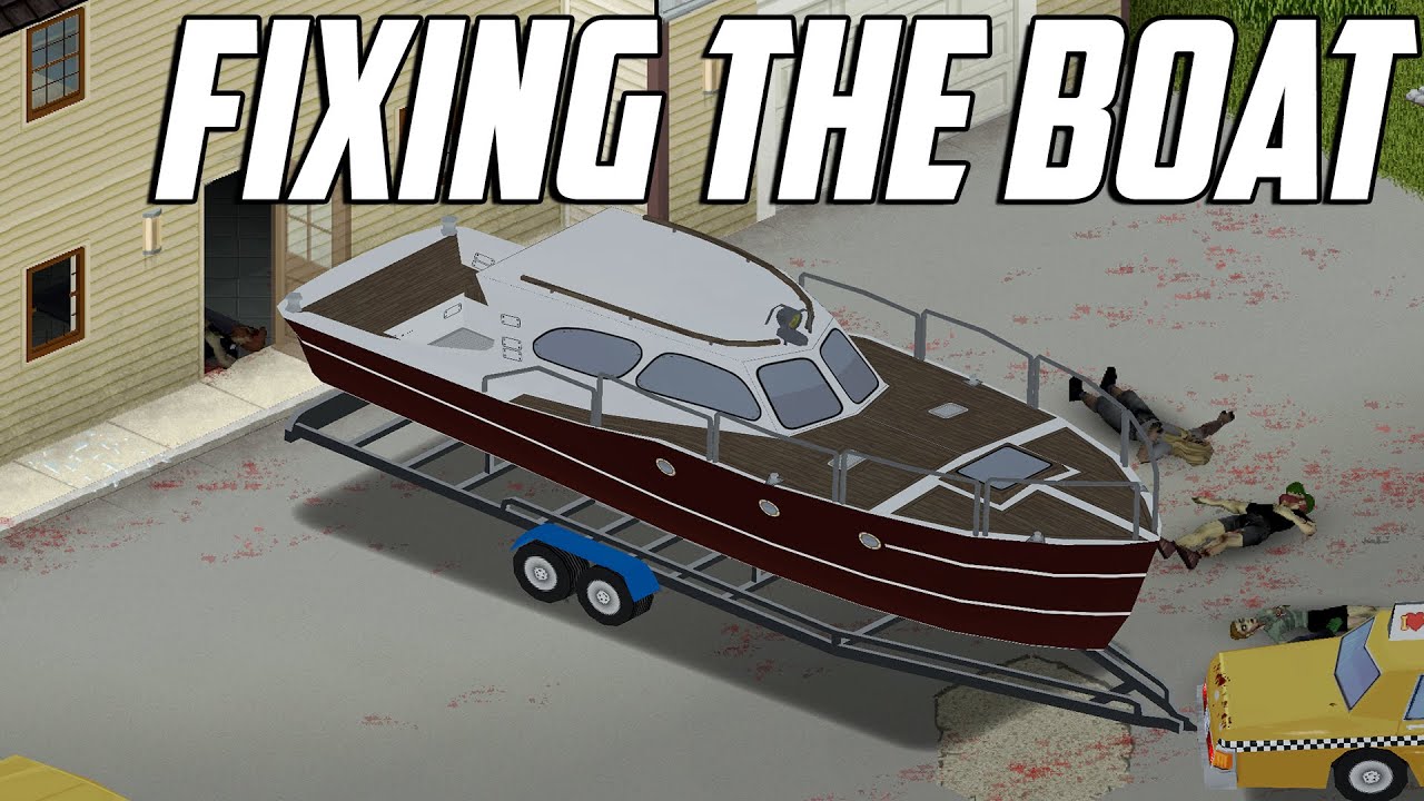 FIXING THE BOAT Project Zomboid "Island Escape" YouTube