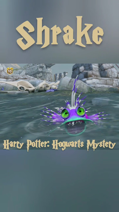 Shrake 1  lvl Harry Potter: Hogwarts Mystery