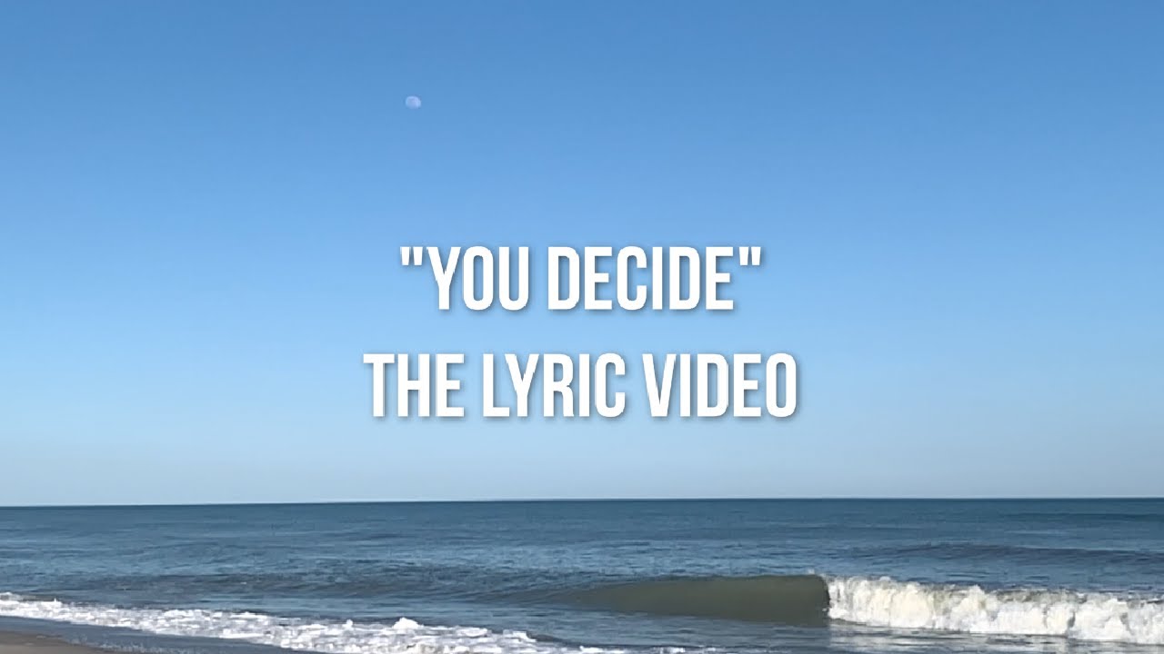 “YOU DECIDE” LYRIC VIDEO | Caroline Dare