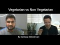 Vegetarian vs non vegetarian  by sandeep maheshwari