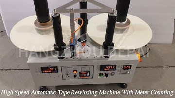 High Speed Automatic Tape Rewinding Machine With Meter Counting
