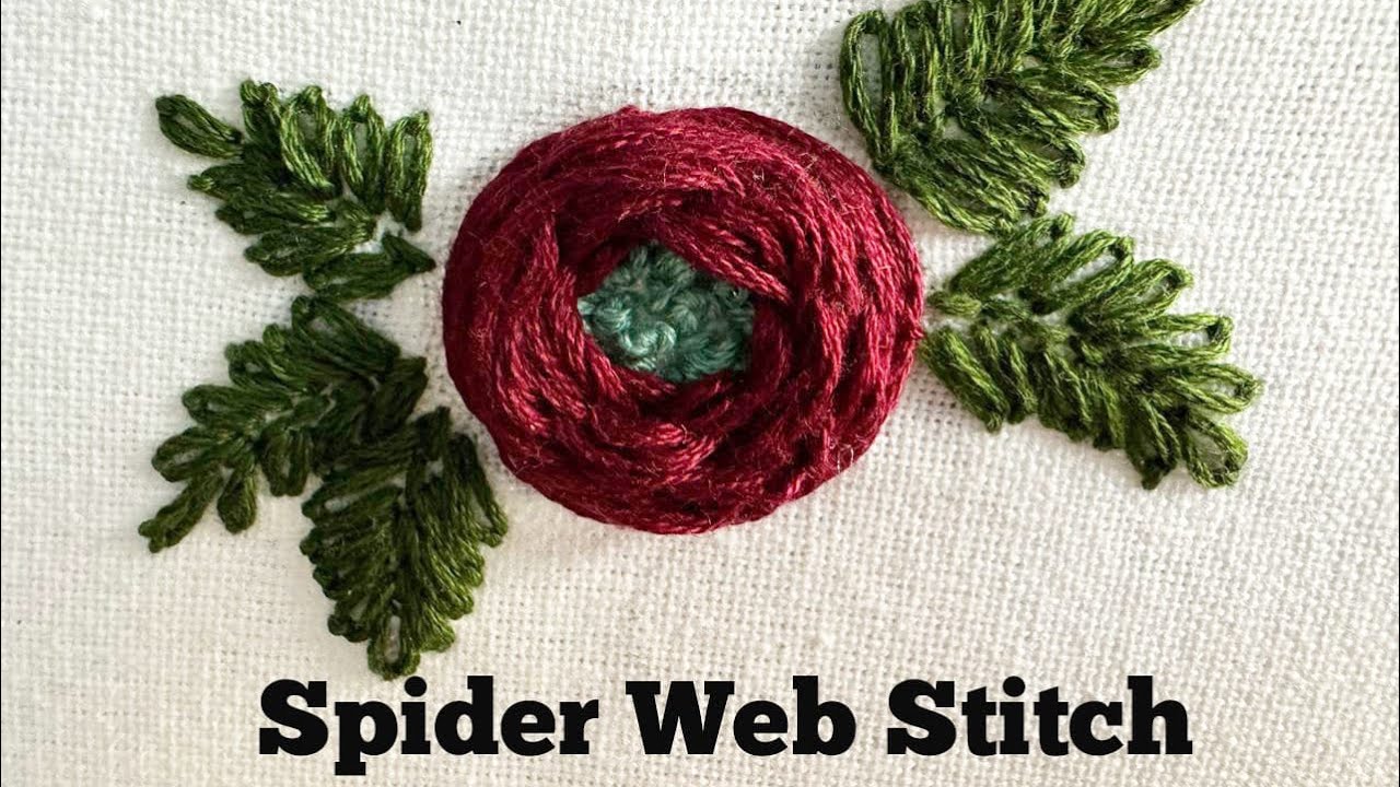 Woven wheel rose Hand Embroidery Lesson/Spider web stich 