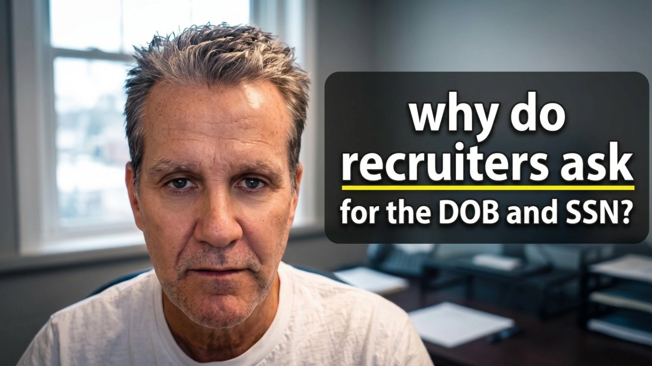Recruiters Requesting Birthday & SSN? It's Standard Practice