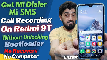 Get Mi Dialer On Redmi 9T Without Unlocking Bootloader No Recovery English