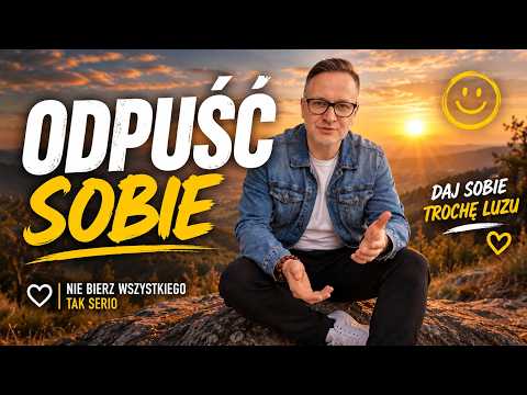 🎧 „Odpuść sobie” — może właśnie tego dziś potrzebujesz.