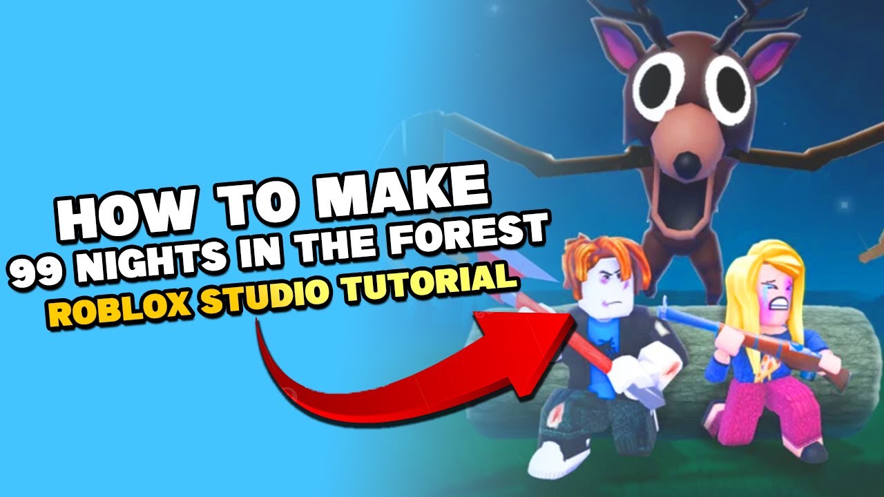 Как создать игру 99 Nights In The Forest в ROBLOX Studio (часть 1)