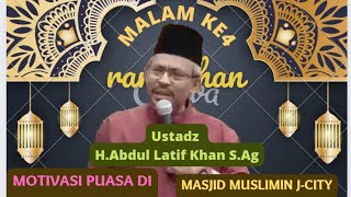 Motivation for Fasting in the Month of Ramadan. Ustadz H.Abdul Latif Khan, S.Ag (Pak Ibnoso Channel)