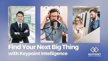 Keypoint Intelligence Can Help You Find Your Next Big Thing