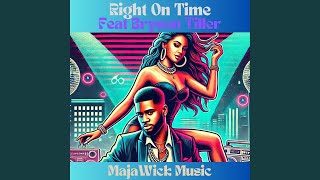 Right On Time (feat. Bryson Tiller)