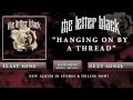 The letter black  hanging on by a thread