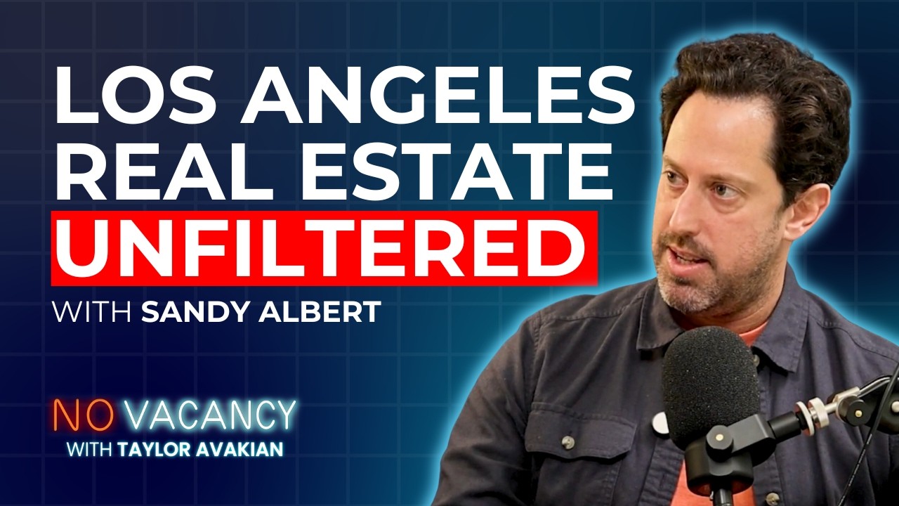 The Future of LA Real Estate with Sandy Albert - YouTube