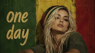 Bebe Rexha - One Day (Reggae Remix)