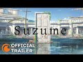Suzume | OFFICIAL TRAILER