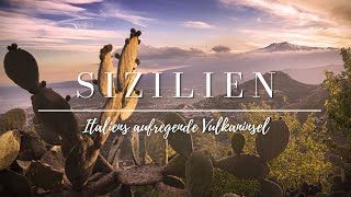 Sizilien  – Italiens aufregende Vulkaninsel