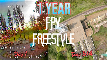 My 1st Year in FPV...