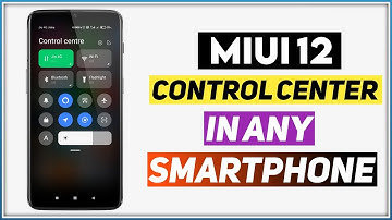 Install MIUI 12 Control Center In Any Android Device