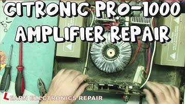 Citronic Pro-1000 Amplifier Repair, One Channel Dead