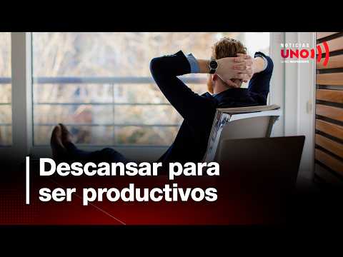 Descansar no es perder el tiempo, ¿por qué sentimos culpa al hacerlo? | Noticias UNO