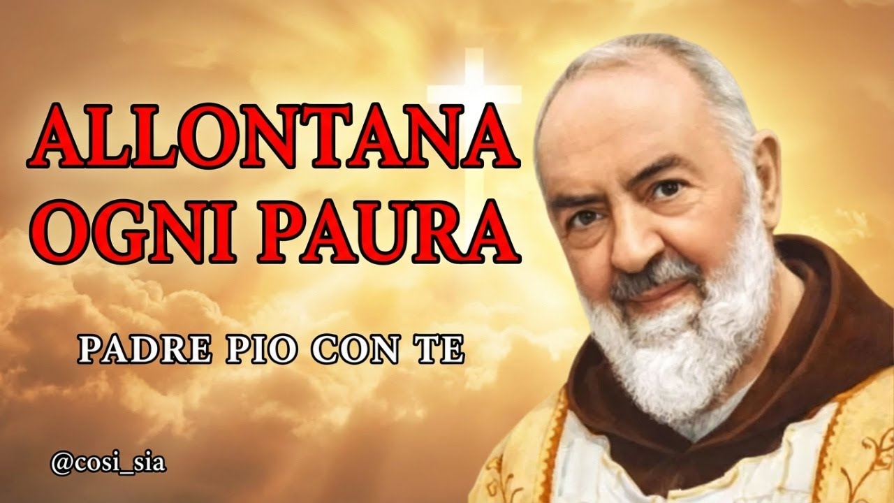 💓Padre Pio ha già scelto per te La Preghiera del Mattino che allontana ogni paura