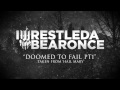 iwrestledabearonce - Doomed To Fail Pt 1