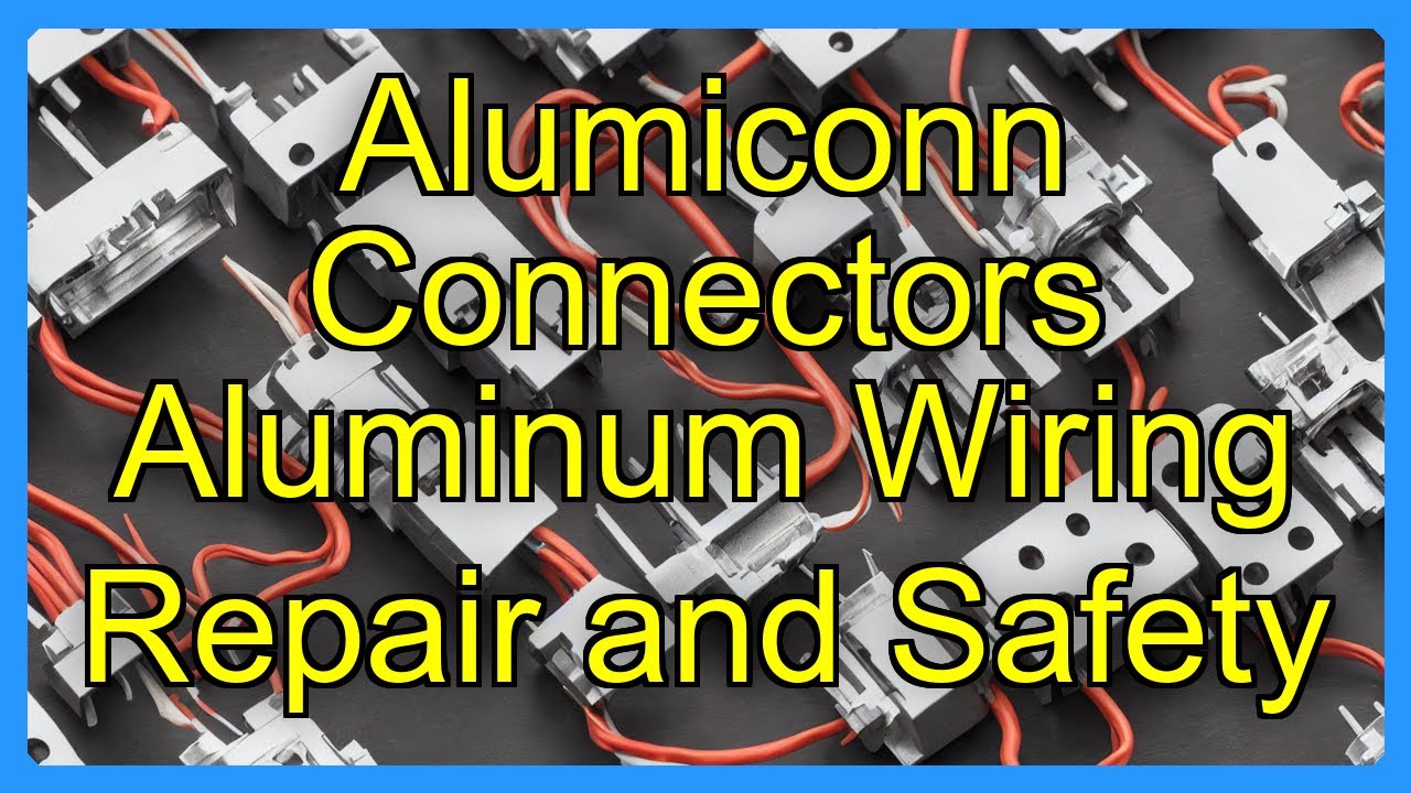 Alumiconn Connectors Aluminum Wiring Repair and Safety - YouTube