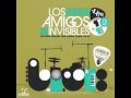 AMIGOS INVISIBLES - SI ESTUVIERAS AQUI