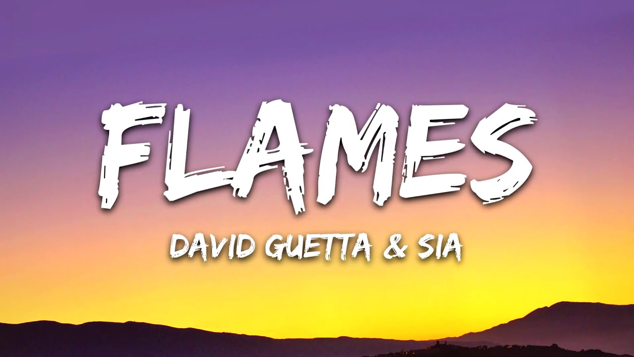 David Guetta & Sia - Flames (Lyrics)