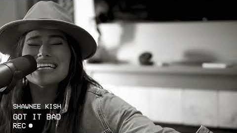 Thumbnail of Shawnee Kish - Got it Bad (Live)