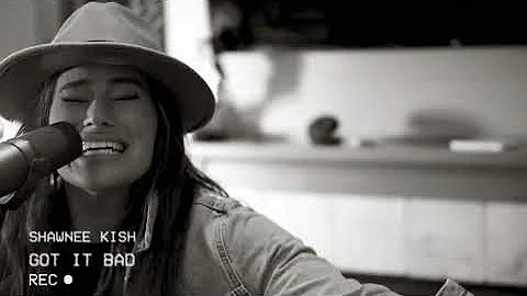 Shawnee Kish - Got it Bad (Live)