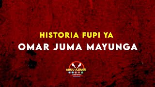 HISTORIA FUPI YA OMAR JUMA MAYUNGA |. sheikh Qassim Mafuta