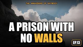 The Prison Had No Walls — and the Gate Was Just Jewelry — The Awakening of Anybody Ep.13