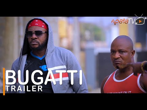 Download Bugatti Yoruba Movie 2022 Showing On Tue. 31st May On ApataTV+