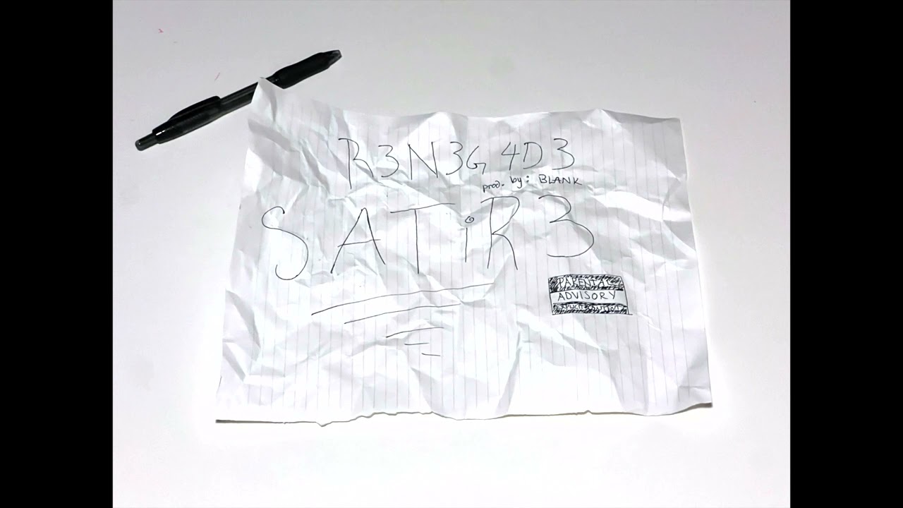 R3N3G4D3 - SATIRE (PROD. BY BLANK)