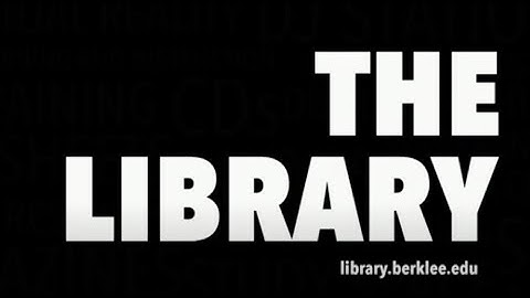 Welcome to The Library at Berklee