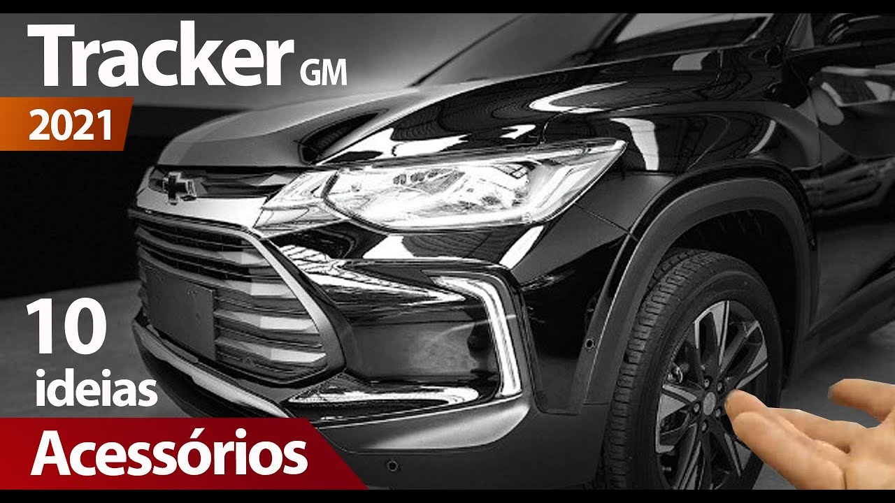 10 Acessórios Indispensáveis para nova Tracker 2021